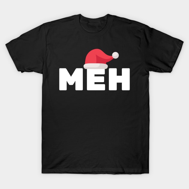 Christmas Meh T-Shirt by SillyShirts